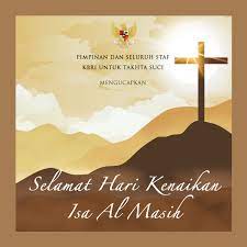 Yang tujuannya adalah hari pensyukuran atas hari. Selamat Hari Kenaikan Isa Al Masih