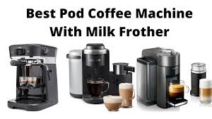 It has three milk frothing functions: Best Pod Coffee Machine With Milk Frother In 2021 Reviews