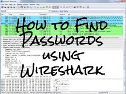 How To Find Passwords Using Wireshark In 2020 Find Password Passwords Life Hacks Computer