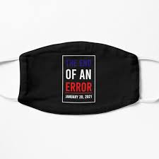 View below the dates for (among others) inauguration day 2021 and inauguration day 2022. The End Of An Error January 20th 2021 Inauguration Day 2021 Mask By Moskils Redbubble