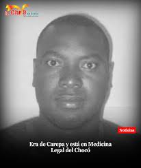 El Instituto Nacional de Medicina Legal y Ciencias Forenses Dirección  Seccional Chocó solicita la presencia de familiares o allegados de Wilmar  Urrutia Mosquera, de 41 años. Su cuerpo ingresó el 7 de