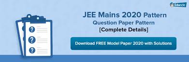 You can download it from the official site or you can download it from the links given below. Jee Mains 2020 Pattern Question Paper Pattern Complete Details