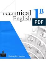 We will work toward developing proficiency in different types of argumentative writing, including justification, speculation, and criticism. Technical English Workbook 1b Books