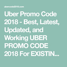 Uber Promo Code 2018 Best Latest Updated And Working Uber Promo Code 2018 For Existing Users And Free Ride For New Users Uber Promo Code Uber Promo Uber Codes