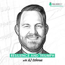 Resilience and Triumph w/ AJ Osborne