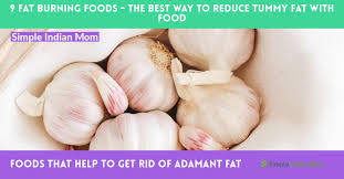 9 Fat Burning Foods The Best Way To Reduce Tummy Fat With Food It can be helpful in.