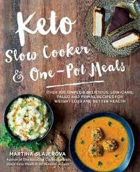 Find the good health label on our recipes too, highlighting the nutritional benefits. Keto Slow Cooker One Pot Meals Volume 4 Over 100 Simple Delicious Low Carb Paleo And Primal Recipes For Weight Loss And Better Health Keto For Your Life By Martina Slajerova
