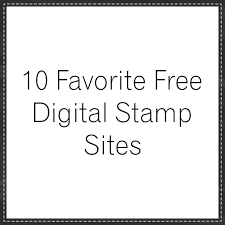 To me, digi stamping has become its own unique technique. 10 Favorite Free Digital Stamp Sites Paperesse