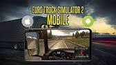 Download ets 2 mobile apk untuk android. Download Euro Truck Simulator 2 On Android No Verification Youtube