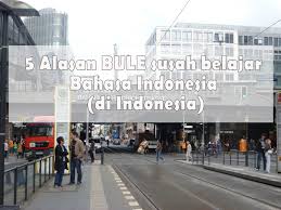 Belajar angka/bilangan bahasa jepang dasar. 5 Alasan Bule Susah Belajar Bahasa Indonesia Di Indonesia German Culture Blog