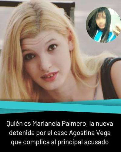 Quién es Marianela Palmero, la nueva detenida por el caso Agostina Vega que  complica al principal acusado  https://la100.cienradios.com/policiales/quien-es-marianela -palmero-la-nueva-detenida-por-el-caso-agostina-vega-que-complica-al-principal-acusado/  |