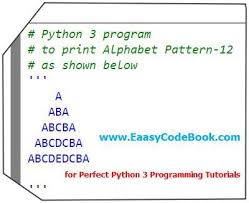 Print Aba Alphabet Pattern Pyramid Python The Best Python Programming Tutorials For Printing Alphabet Pyramid Programming Tutorial Python Programming Tutorial