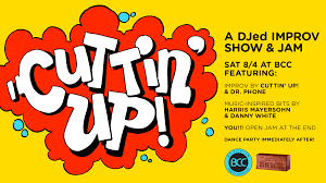 Cuttin' Up! A DJ'ed Improv Show & Jam — Brooklyn Comedy Collective (BCC)