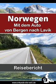 Norwegen Reise Von Bergen Nach Lavik Reisen Norwegen Und Skandinavien Reisen