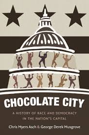Free singles out official video candice chocolate city movie mp3. Chocolate City A History Of Race And Democracy In The Nation S Capital Asch Chris Myers Musgrove George Derek 9781469635866 Amazon Com Books