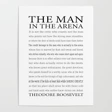 Check spelling or type a new query. The Man In The Arena Daring Greatly Quote By Theodore Roosevelt Poster By Ek Art Prints Society6