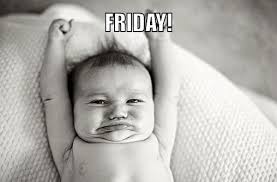 The gateway to the sacred weekend! Pin By Theasianparent Malaysia On The Weekend Happy Friday Meme Funny Funny Friday Memes Funny Saturday Memes