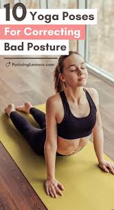 10 Yoga Poses For Correcting Bad Posture In 2020 Posture Exercises Yoga Benefits Yoga Postures