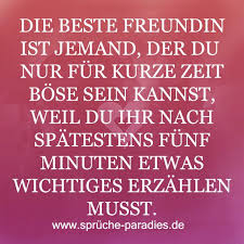 Die Beste Freundin Ist Jemand Der Beste Freundin Spruche Paradies Spruche