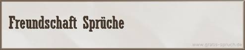 82 Spruche Uber Freundschaft Gratis Spruch De