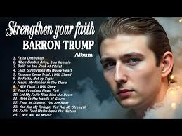 Barron Trump Album: The Best Songs That Will Strengthen Your Faith in God [  Ai Music ]