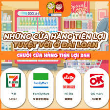 Tổng hợp những chuỗi cửa hàng tiện lợi lớn nhất Đài Loan - Tôi ở Đài Loan