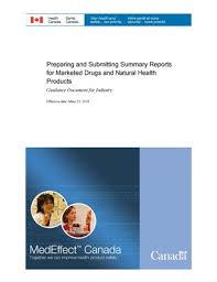 The Preparing And Submitting Summary Reports For Marketed Drugs And Natural Health Products Guidance Document For Industry Canada Ca
