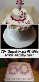 For people 60th birthday party will never be the same as any other celebration. 20 Elegant Image Of 60th Female Birthday Cakes 60th Female Birthday Cakes Classy And Elegant Golden Dri Birthday Cakes For Women Unusual Birthday Cakes Cake