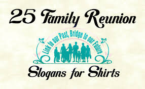 Reunited and it feels so good. 25 Favorite Family Reunion Slogans For T Shirts Family Reunion Family Reunion Shirts Family Reunion Shirts Designs