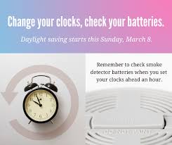 Change your clocks, change your smoke detector batteries this weekend. Reminder To Check Smoke Alarm Batteries During Daylight Saving Time Switch