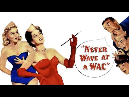 Never Wave At A WAC (1953) - YouTube