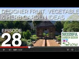 For example, an informal herb garden can be designed alongside vegetables and other flowering plants as well as various shrubs and trees. Gds 28 Designer Fruit Vegetable Herb Garden Ideas Youtube