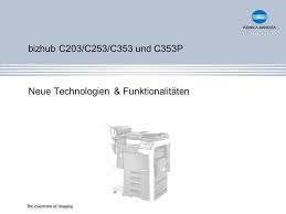 .36 driver installation manager was reported as very satisfying by a. Bizhub C203 253 353 P Produktprasentation Ppt Video Online Herunterladen