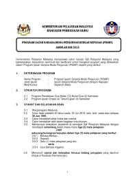 Mereka yang berminat dan berkelayakan adalah dipelawa untuk memohon untuk mengikuti program ijazah sarjana muda perguruan (pismp). Program Ijazah Sarjana Muda Perguruan Dengan Kepujian Pismp Ambilan 2013