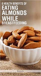 6 Health Benefits Of Eating Almonds While Breastfeeding Almond Benefits Natural Remedies For Arthritis Breastfeeding