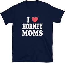 Men's I Love Horney Moms, Funny I Heart Moms Adult Humor T-Shirt Black |  Amazon.com