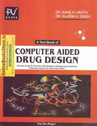 Official copies of the rules Buy Pv A Textbook Of Computer Aided Drug Design By Sahil K Mehta And Rajesh K Singh Useful For B Pharmacy Semester 8th At Available Onlinebooksstore In