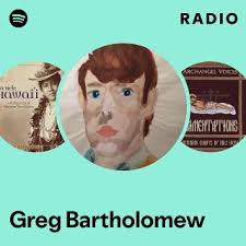 Greg Bartholomew