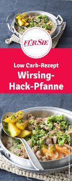 Rezept Wirsing Hack Pfanne Rezepte Wirsing Hack Pfanne