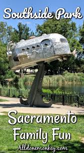 Sacramento Family Fun Southside Park All Done Monkey Weekend Getaway California Family Time Activities California With Kids