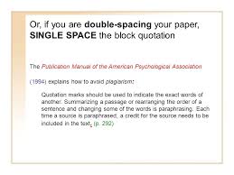 Finally, if you quote a poem anywhere in your work, it should also appear in the reference list at the end of your document. Block Quotes Apa Spacing 94 Quotes