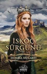 Monica Mccarty Iskoc Surgunu Akisikli Ve Tehlikeli Patrick Macgregor Aranan Bir Adamdir Kanun Tanimaz Klaninin Sert Ve Inatci Ruhu Iskoclar Kitap Okuma Kitap