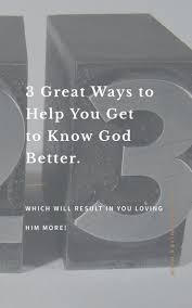 How To Know God Better Knowing God Learning To Trust Trust God