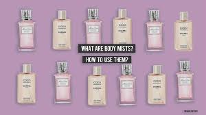What Are Body Mists How To Use Body Mists All You Need To Know