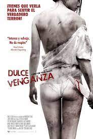 Dulce Venganza 1 Filmes Filmes Completos Filme 2010