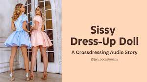 Sissy Dress-Up Doll - A Crossdressing Audio Story - YouTube
