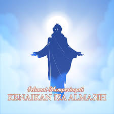 Untuk memperingati kenaikan yesus ke surga. Ay4nhdih8pxflm