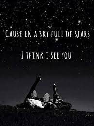 Sky full of stars lyrics. Sky Full Of Stars U Sky Full Of Stars Coldplay Lyrics Song Quotes