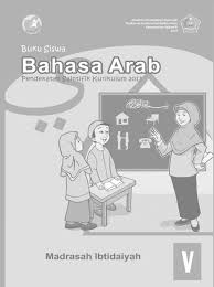 Soal bahasa arab kelas 6 2018 contoh soal. Download Buku Bahasa Arab Kelas 5 Mi Bukusekolah Id