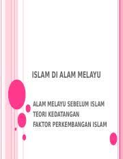 Islam dan hubungan tamadun melayu. 1 Ctu151 Teori Kedatangan Islam Di Alam Melayu Ppt Islam Di Alam Melayu Alam Melayu Sebelum Islam Teori Kedatangan Faktor Perkembangan Islam Course Hero